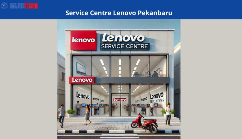 Service Centre Lenovo Pekanbaru