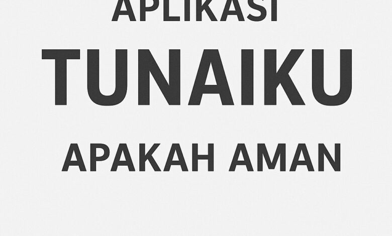 Aplikasi Tunaiku Apakah Aman? Ini Jawabannya 1 Aplikasi Tunaiku Apakah Aman