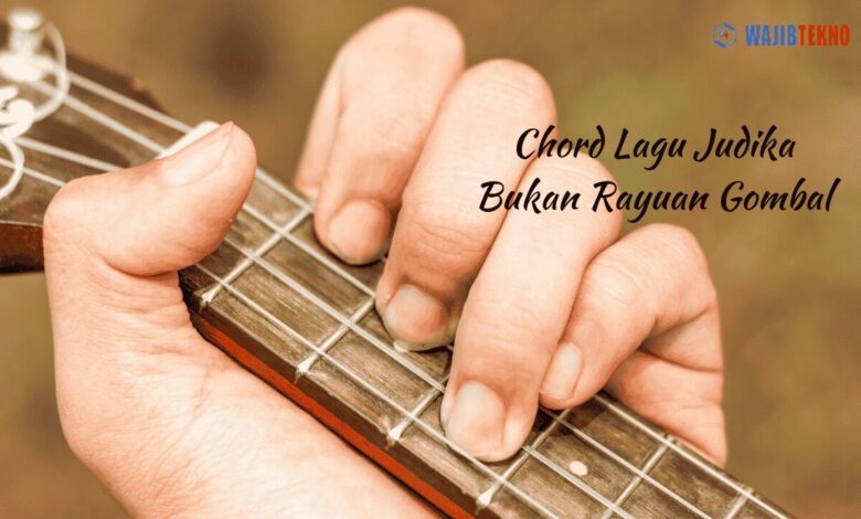 Chord Lagu Judika Bukan Rayuan Gombal 1 Chord Lagu Judika Bukan Rayuan Gombal