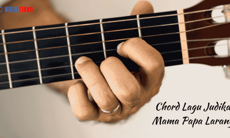 Chord Lagu Judika Mama Papa Larang