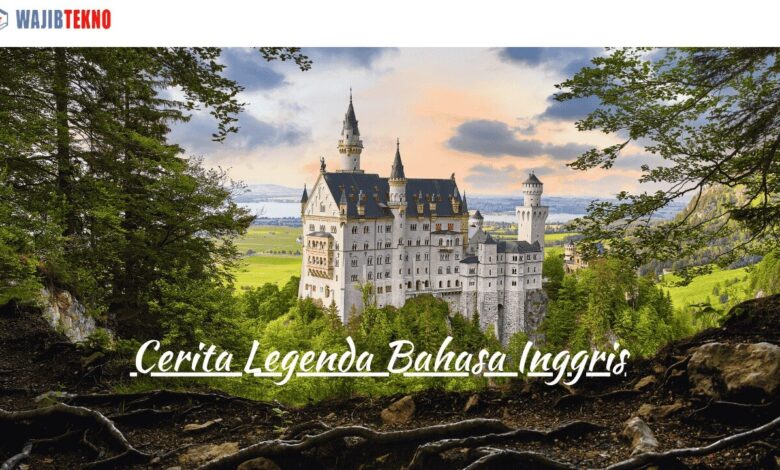 Cerita Legenda Bahasa Inggris 1 Cerita Legenda Bahasa Inggris